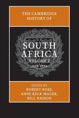 Könyv Cambridge History of South Africa: Volume 2, 1885-1994 