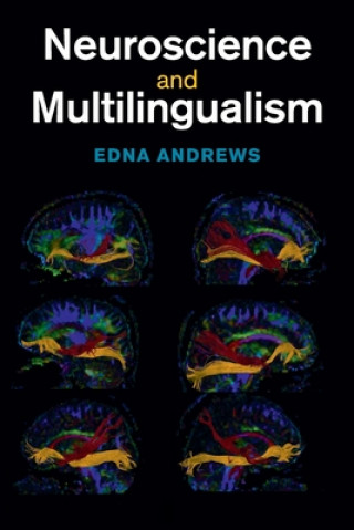 Könyv Neuroscience and Multilingualism Andrews
