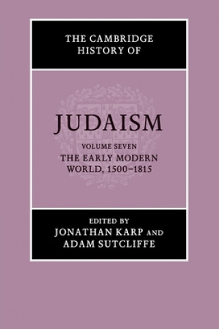 Βιβλίο Cambridge History of Judaism: Volume 7, The Early Modern World, 1500-1815 