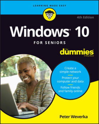 Kniha Windows 10 For Seniors For Dummies, 4th Edition Peter Weverka