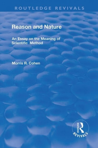 Książka Reason and Nature Morris R. Cohen