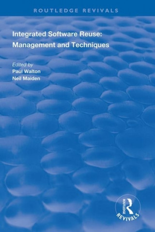 Knjiga Integrated Software Reuse Paul Walton
