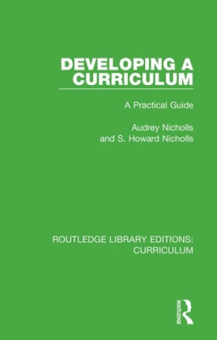 Knjiga Developing a Curriculum Audrey Nicholls