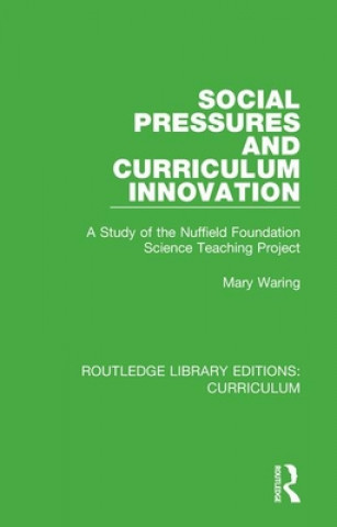 Knjiga Social Pressures and Curriculum Innovation Mary Waring