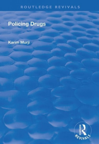 Kniha Policing Drugs Karim Murji