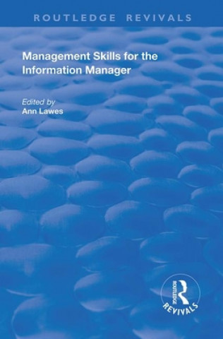 Könyv Management Skills for the Information Manager 