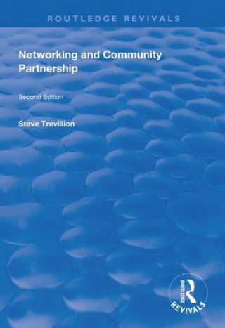 Knjiga Networking and Community Partnership Steve Trevillion