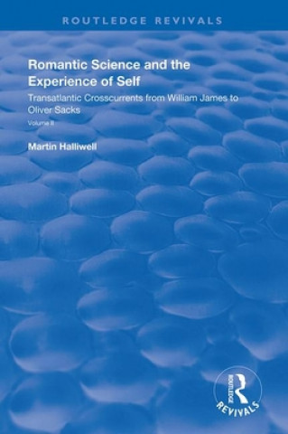 Kniha Romantic Science and the Experience of Self Martin Halliwell