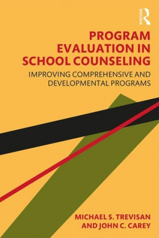 Carte Program Evaluation in School Counseling Michael S. Trevisan