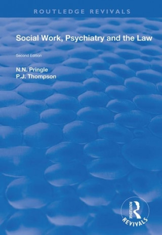 Könyv Social Work, Psychiatry and the Law N.N. Pringle