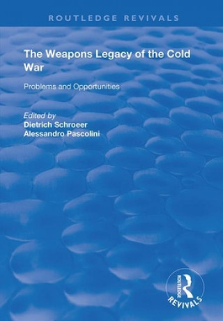 Βιβλίο Weapons Legacy of the Cold War Dietrich Schroeer