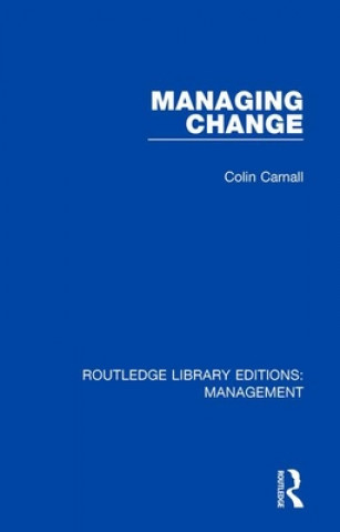 Kniha Managing Change Colin Carnall