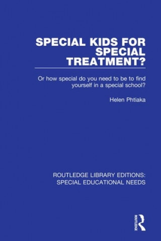 Kniha Special Kids for Special Treatment? Helen Phtiaka