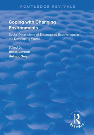 Knjiga Coping with Changing Environments Beate Lohnert