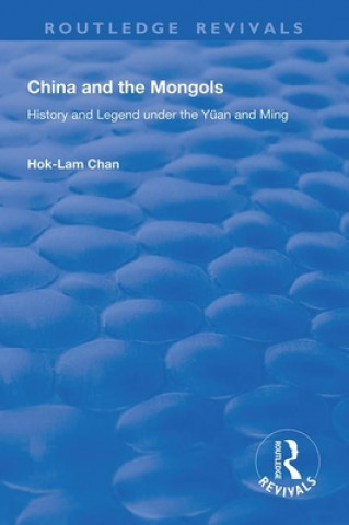 Knjiga China and the Mongols Hok-Lam Chan