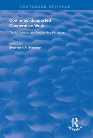 Knjiga Computer-supported Cooperative Work Stephen A R. Scrivener