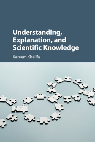 Carte Understanding, Explanation, and Scientific Knowledge Khalifa