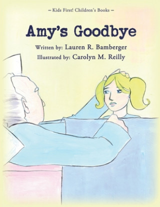 Knjiga Amy's Goodbye LAUREN R. BAMBERGER
