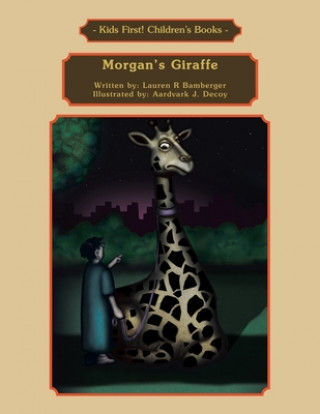 Knjiga Morgan's Giraffe Lauren R Bamberger