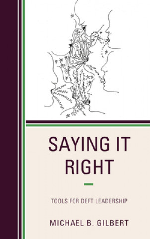 Livro Saying It Right Michael B. Gilbert