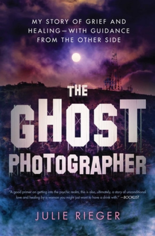 Kniha Ghost Photographer Julie Rieger