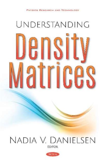 Knjiga Understanding Density Matrices Nadia V. Danielsen