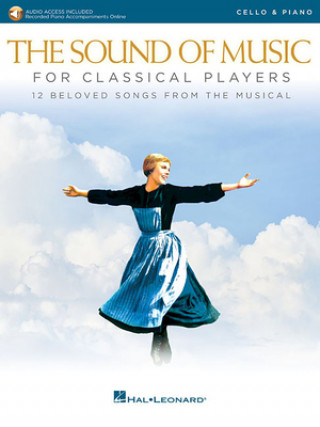 Książka The Sound of Music for Classical Players - Cello and Piano: With Online Audio of Piano Accompaniments Oscar Hammerstein