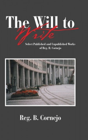 Libro Will to Write Cornejo Reg. B. Cornejo