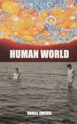 Knjiga Human World Daniel Amedee