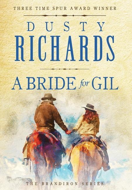 Buch Bride for Gil Richards Dusty Richards