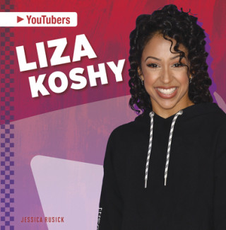 Knjiga YouTubers: Liza Koshy Jessica Rusick