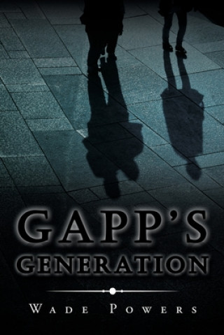 Книга Gapp's Generation WADE POWERS