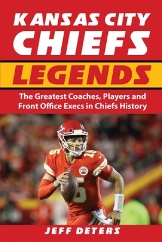 Libro Kansas City Chiefs Legends Jeff Deters