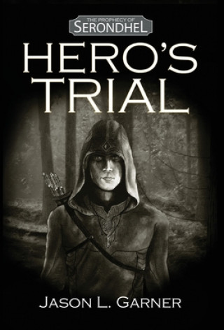 Kniha Hero's Trial Garner Jason L. Garner