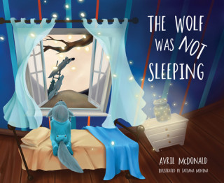 Knjiga Wolf was Not Sleeping Avril McDonald
