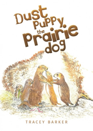 Carte Dust puppy the Prairie Dog Tracey Barker