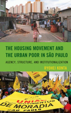 Książka Housing Movement and the Urban Poor in Sao Paulo 