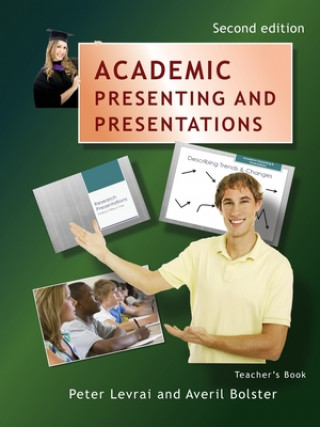 Kniha Academic Presenting and Presentations - Teacher's Book PETER LEVRAI