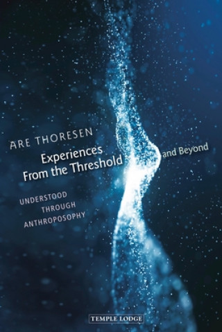 Carte Experiences From the Threshold and Beyond Are Thoresen