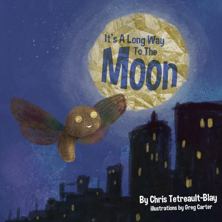 Book It's a Long Way to the Moon Chris Tetreault-Blay