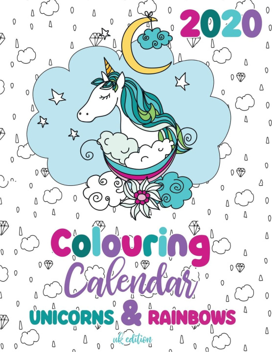 Libro 2020 Colouring Calendar Unicorns & Rainbows (UK Edition) GUMDROP PRESS