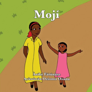 Könyv Moji Fatunase Anike Fatunase