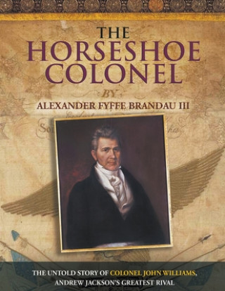 Kniha Horseshoe Colonel ALEXAND BRANDAU III