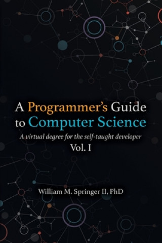 Carte Programmer's Guide to Computer Science Nicholas R Allgood