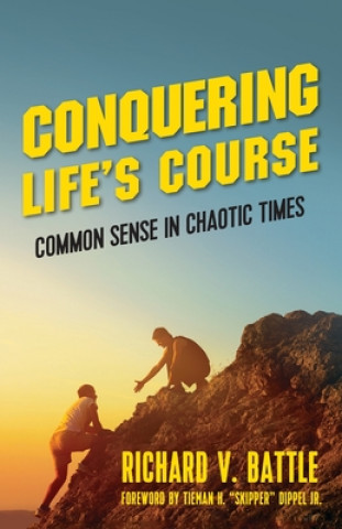 Knjiga Conquering Life's Course RICHARD V. BATTLE