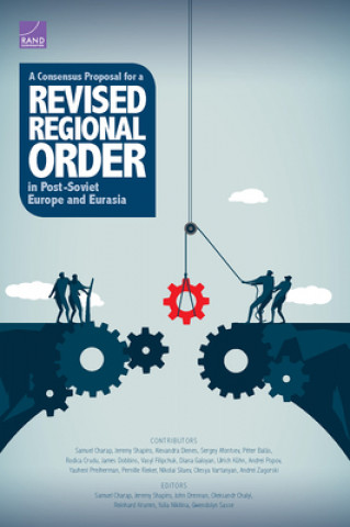 Knjiga Consensus Proposal for a Revised Regional Order in Post-Soviet Europe and Eurasia Jeremy Shapiro