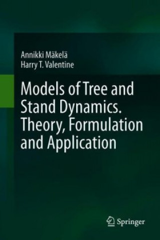 Kniha Models of Tree and Stand Dynamics Annikki Mäkelä