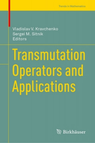 Knjiga Transmutation Operators and Applications Vladislav Kravchenko