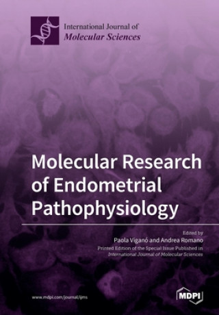 Kniha Molecular Research of Endometrial Pathophysiology PAOLA VIGAN