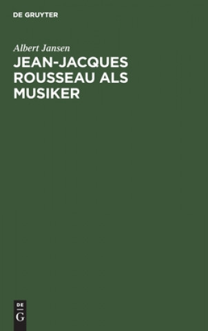 Kniha Jean-Jacques Rousseau ALS Musiker 